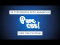 Learn How To Create 3D Typography Using HTML And CSS Text HTML CSS Animation Tutorial