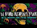 Download Lagu DJ KAMU KEMANA YANK X TANGKIS DANG BY DJ DANVATA VIRAL TIKTOK MENGKANE
