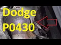 How to Fix Dodge P0430 Code Catalyst System Efficiency Below Threshold Bank 2