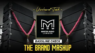 martin audio unreleased tracks brand mashup bassline check 
