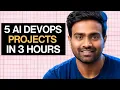 5 AI Projects for DevOps Engineers in 3 Hours FREE Projects