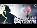 Lagu Yara Tera Toon Sohna | Nusrat Fateh Ali Khan | complete full version | OSA Worldwide