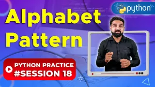 Alphabet Pattern Programs in Python Python Practice 18 Newtum Solutions