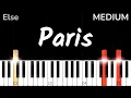 Paris MEDIUM Piano Tutorial