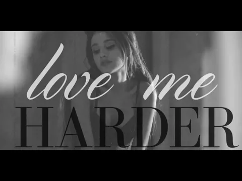 Download MP3 Ariana Grande - Love Me Harder (solo version)