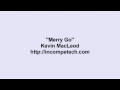 Kevin MacLeod ~ Merry Go