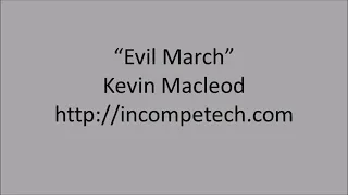 Evil March By Kevin Macleod 