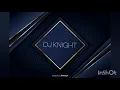 NAAGIN REMIX [DJ KNIGHT]