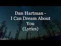 Download Lagu Dan Hartman - I Can Dream About You (Lyrics HD)