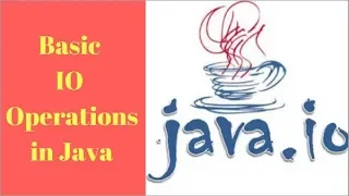 Basic IO Operations in Java Tutorial 8 - Part 2