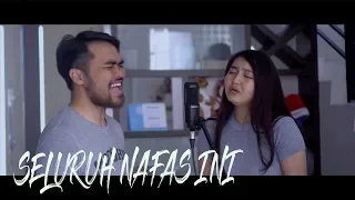 Download SELURUH NAFAS INI COVER BY ANNA LADAINA FT RAHMAT FAUZI MP3