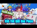 Lagu Xuyên Không Vào Thế Giới One Piece | Motchillreview