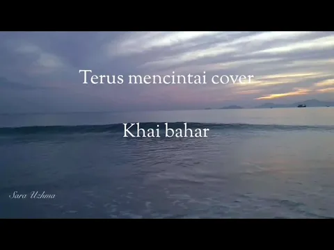 Download MP3 Terus mencintai - Khai  Bahar (Cover)