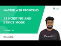 L53 JS Hoisting and Strict Mode JS Frontend Dev Ritwik Raj