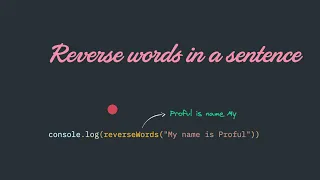 JavaScript Reverse Words in a Sentence