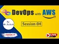 DevOps with AWS Session - 04 Ashok IT