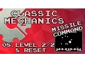Classic Mechanics Missile Command - 08 Level Reset