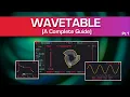 Wavetable Synthesis Explained Ableton Live
