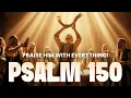 The Last Psalm - The Greatest Praise