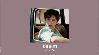 Lorde Team Slowed 