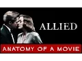 Allied Review Anatomy of a Movie
