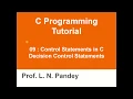 09 Control Statements in C - Decision Control Statements