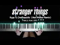 Download Lagu Kygo - Stranger things ft. OneRepublic (Alan Walker Remix) | Piano Cover by Pianella Piano
