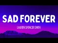 Lauren Spencer Smith - Sad Forever (Lyrics)
