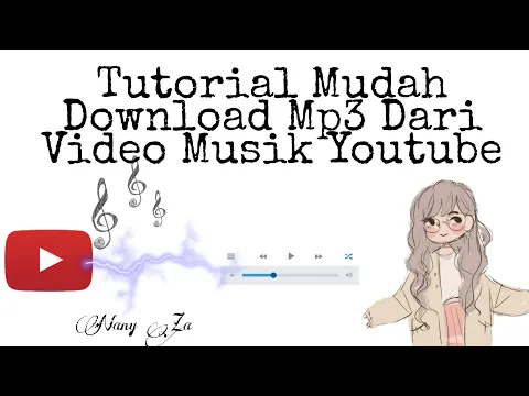 Download MP3 Tutorial Mudah Download Mp3 Dari Video Musik Youtube