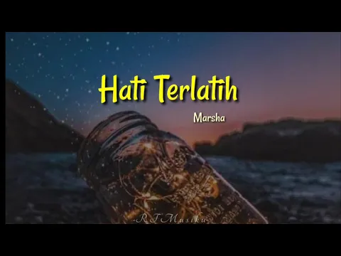 Download MP3 Marsha Zulkarnain - Hati Terlatih (Lyrics)