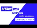 Download Lagu benang biru - cover lirik - kalia siska ft ska 86 (kentrung version)