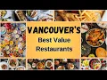 Top 10 Best Value Restaurants in Vancouver that You Don t Want to Miss