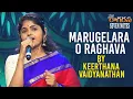 Lagu Marugelara O Raghava | Keerthana Vaidyanathan | Flute Nagaraju Talluri | NAVARAGARASA | Seven Notes