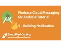 Firebase Cloud Messaging for Android Tutorial - Building Notification