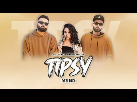 Download MP3 Tipsy (Desi Mix) | DJ Nick Dhillon | Amrit Maan | Mehar Vaani | Latest Punjabi Songs 2023
