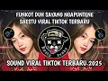 Download Lagu FUNKOT DUH SAYANG NGAPUNTEN E SAESTU || DJ SABAR-SADEWOK SOUND VIRAL TIKTOK TERBARU