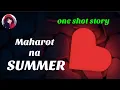 Download Lagu MAHAROT NA SUMMER | TAGALOG LOVE STORY | FULL STORY