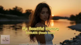 my beautiful memory raselhits female cover 