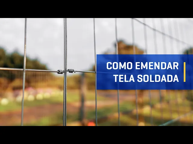 Vídeo do produto - Como emendar Tela Soldada