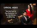 Download Lagu Sher Full OST (LYRICS) Danish Tahmoor _ Sara Khan