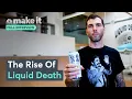 The Rise Of Liquid Death Full Interview