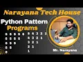 Narayana Tech House Python Pattern Programs Mr Narayana 9010607010