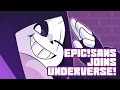 Download Lagu EPIC JOINS UNDERVERSE!  [By Jakei]