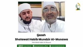 ijazah sholawat habib mundzir al musawa oleh habib nabiel al musawa