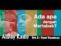Download Lagu Tuan Tigabelas membahas politik dan martabak | AllDay Radio