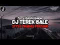 Dj Sorry Nyanda Mempan Terek Bale Santuy Mengkane Style Trabas Viral Tiktok 2024