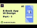 Ebook App UI Design Part - 1 Android UI Design Tutorial UiUX Tutorial