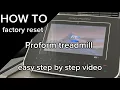 How to factory reset Proform treadmill - also known as pinhole reset