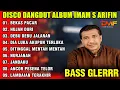 Download Lagu DANGDUT MIX ALBUM IMAM S ARIFIN TERBARU | BEKAS PACAR - DITINGGAL MENTAH MENTAH - NURJANAH