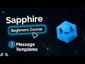 Message Templates in Sapphire Bot Chapter 3 Sapphire Course 2025
